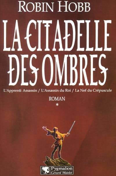 Livrenpoche : La citadelle des ombres Tome I - Robin Hobb - Livre