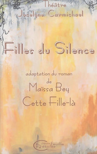 Livrenpoche : Filles du silence. Adaptation du roman de Maïssa Bey - Jocelyne Carmichael - Livre