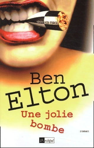 Livrenpoche : Une jolie bombe - Ben Elton - Livre
