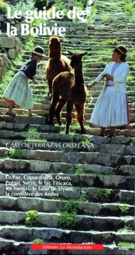 Livrenpoche : Le guide de la Bolivie - Carlos Terrazas Orellana - Livre