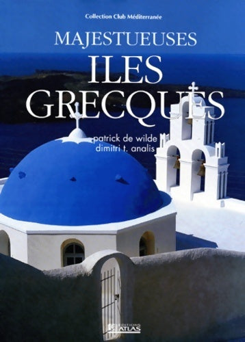 Livrenpoche : Majestueuses îles grecques - Dimitri Analis - Livre