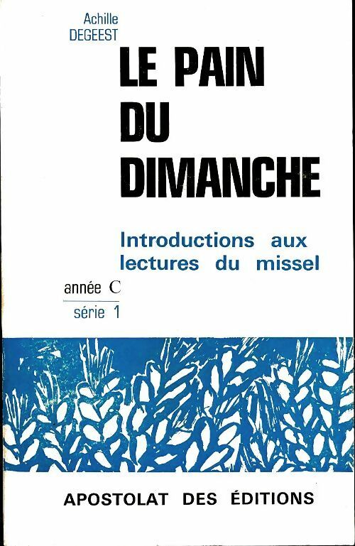 Livrenpoche : Le pain du dimanche année C série 1 - Collectif - Livre