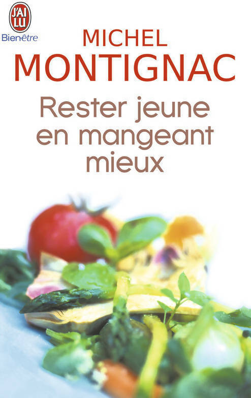 Livrenpoche : Restez jeune en mangeant mieux - Michel Montignac - Livre