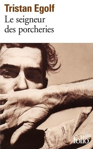 Livrenpoche : Le seigneur des porcheries - Tristan Egolf - Livre
