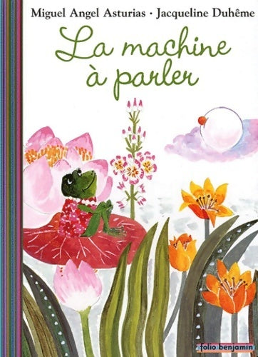 Livrenpoche : La machine à parler - Miguel Angel Asturias - Livre