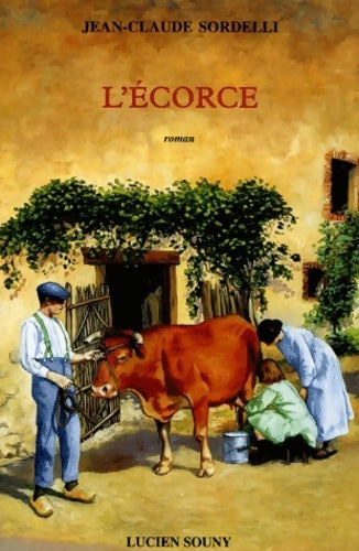 Livrenpoche : L'écorce - Jean-Claude Sordelli - Livre