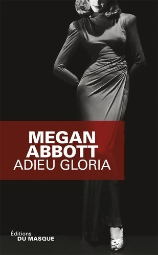 Livrenpoche : Adieu Gloria - Megan Abbott - Livre
