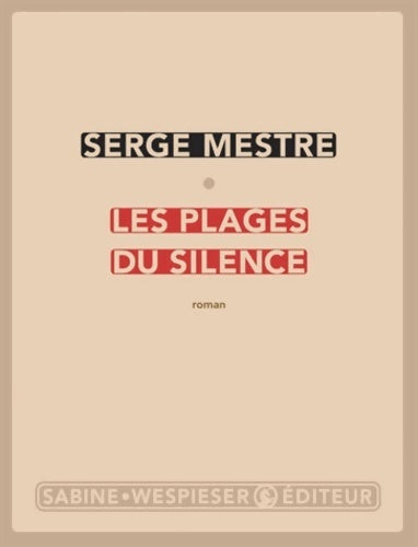Livrenpoche : Les plages du silence - Serge Mestre - Livre