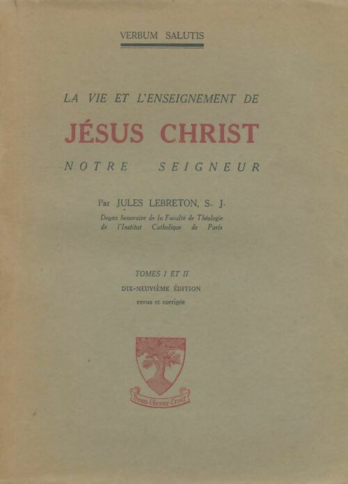 Livrenpoche : La vie et l'enseignement de jésus-christ notre seigneur Tomes I et II - Jules Lebreton - Livre