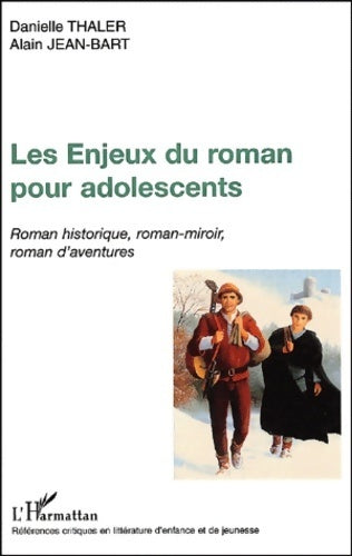 Livrenpoche : Les enjeux du roman pour adolescents - Alain Jean-Bart - Livre