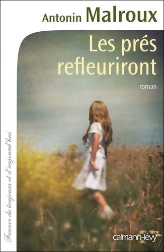 Livrenpoche : Les prés refleuriront - Antonin Malroux - Livre