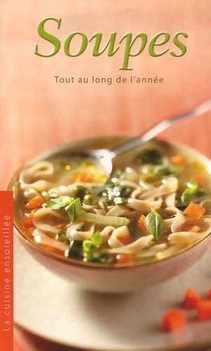 Livrenpoche : Soupes tout au long de l'année - Collectif - Livre