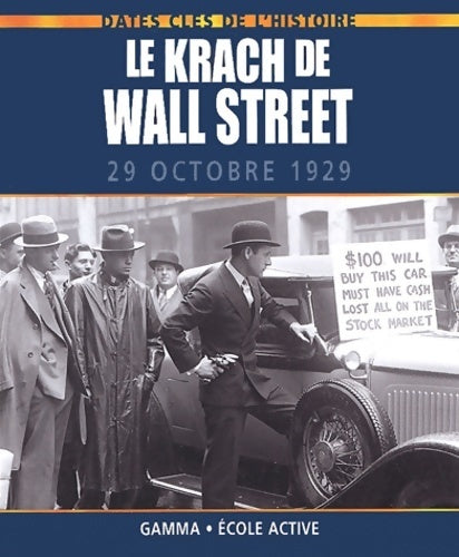 Livrenpoche : Le krach de wall street : 29 octobre 1929 - Collectif - Livre