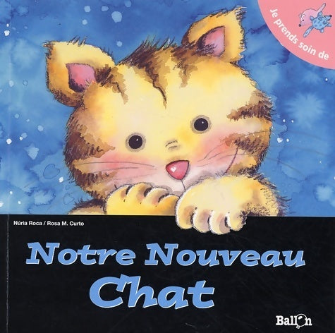 Livrenpoche : Notre nouveau chat - Curto Roca - Livre