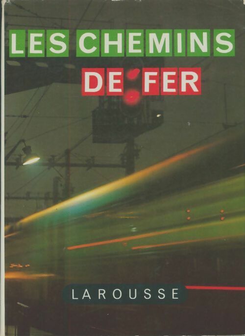 Livrenpoche : Les chemins de fer - Weil Pierre - Livre