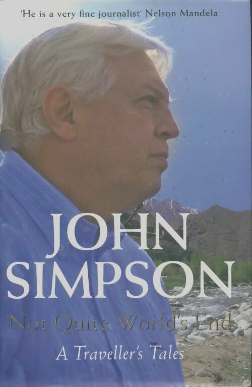 Livrenpoche : Not quite world's end. A traveller's tales - John Simpson - Livre