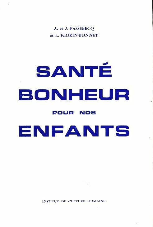 Livrenpoche : Sante et bonheur pour nos enfants - Jeanine Passebecq - Livre