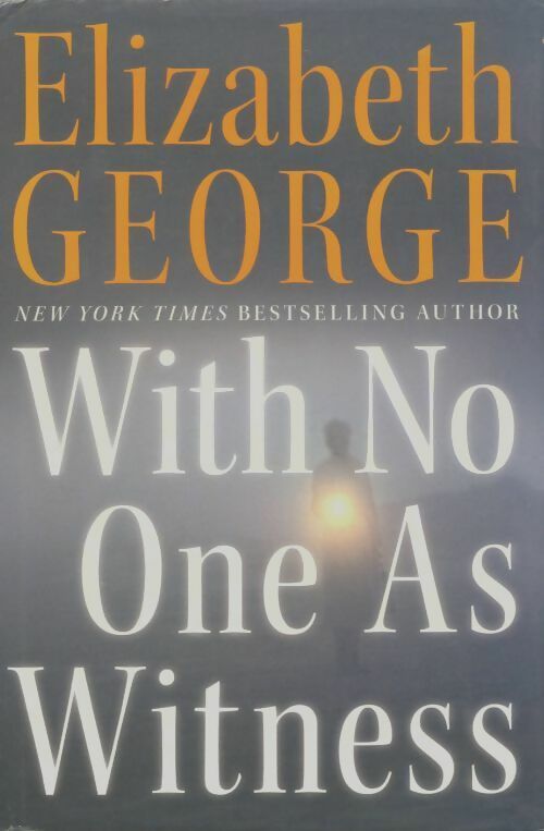 Livrenpoche : With no one as witness - Elizabeth George - Livre