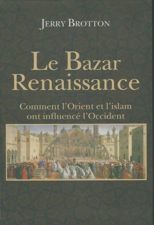 Livrenpoche : Le bazar Renaissance - Jerry Brotton - Livre