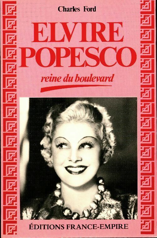 Livrenpoche : Elvire Popesco, reine du boulevard - Charles Ford - Livre