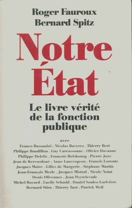 Livrenpoche : Notre État. Le livre vérité de la fonction publique - Roger Fauroux - Livre