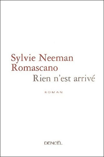 Livrenpoche : Rien n'est arrivé - Sylvie Neeman - Livre