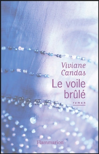 Livrenpoche : Le voile brûlé - Viviane Candas - Livre