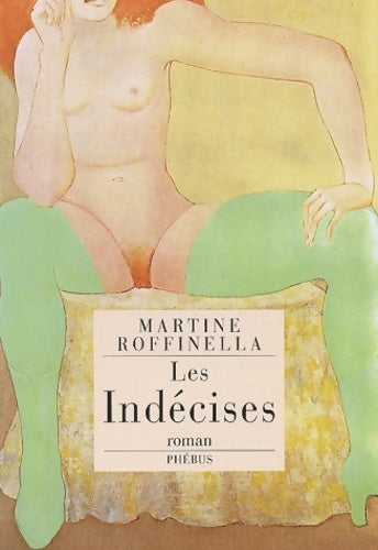 Livrenpoche : Les indécises - Martine Roffinella - Livre