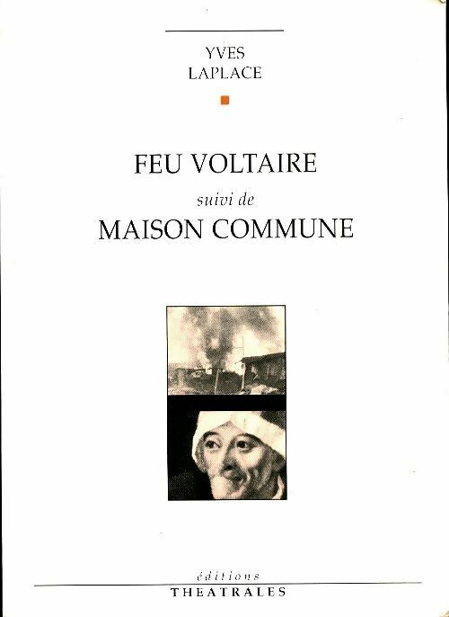 Livrenpoche : Feu voltaire / Maison commune - Yves Laplace - Livre