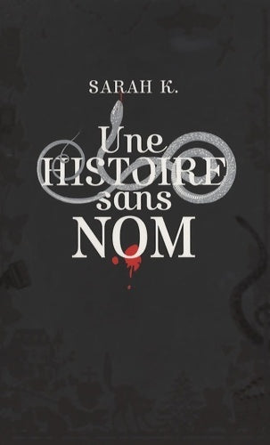 Livrenpoche : Une histoire sans nom - Sarah K. - Livre