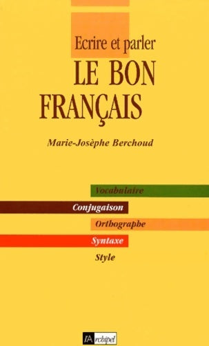 Livrenpoche : Le bon français - Marie-Josèphe Berchoud - Livre