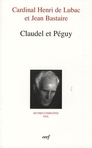 Livrenpoche : Claudel et Péguy - Henri De Lubac - Livre
