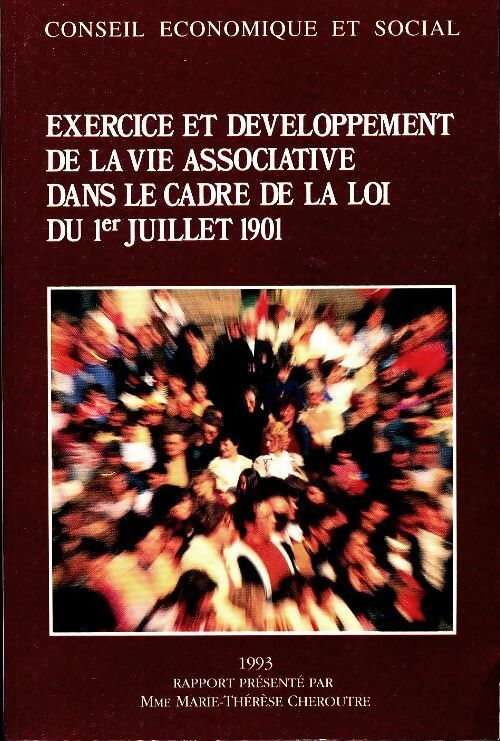 Livrenpoche : Exercice et développement de la vie associative dans le cadre de la loi du premier juilletn1901 - Collectif - Livre