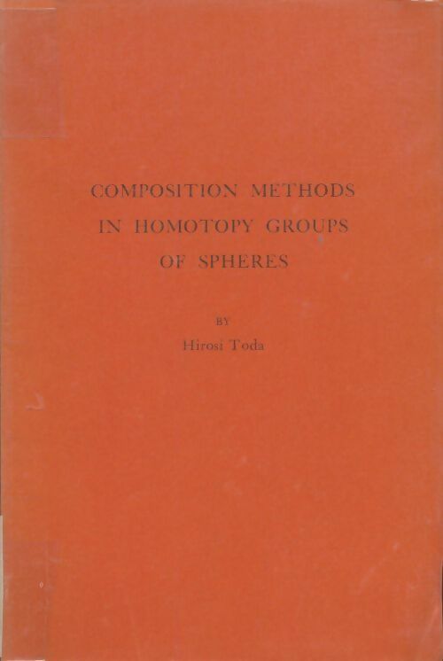 Livrenpoche : Composition methods in homotopy groups of sphere - Hirosi Toda - Livre