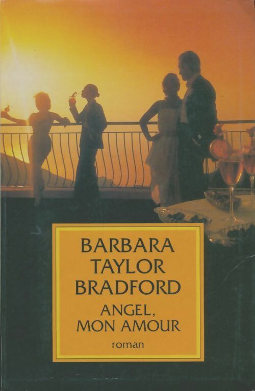 Livrenpoche : Angel, mon amour - Barbara Taylor Bradford - Livre