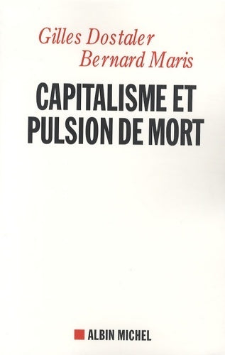 Livrenpoche : Capitalisme et pulsion de mort - Bernard Maris - Livre