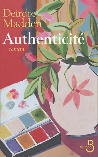 Livrenpoche : Authenticité - Deirdre Madden - Livre