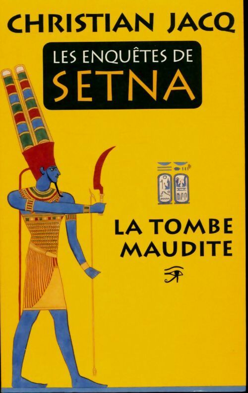 Livrenpoche : Les enquêtes de Setna Tome I : La tombe maudite - Christian Jacq - Livre