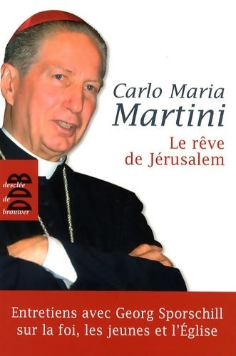Livrenpoche : Le rêve de Jérusalem. Conversation avec Georg Sporschill sur la foi, les jeunes et l'Eglise - Carlo Maria Martini - Livre