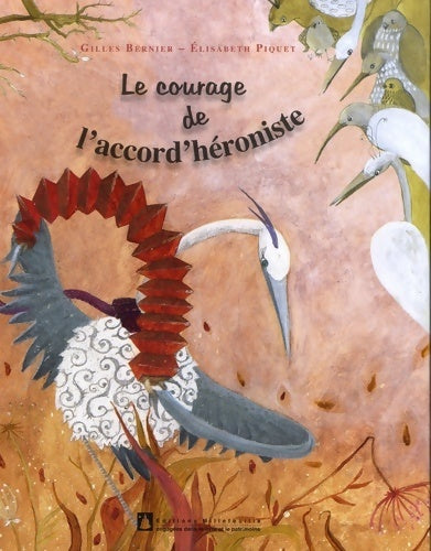 Livrenpoche : Le courage de l'accord'héroniste - Gilles Bernier - Livre