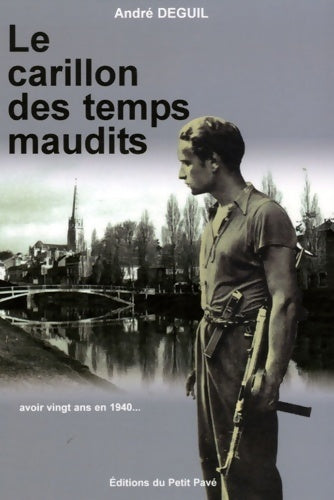 Livrenpoche : Le carillon des temps maudits - André Deguil - Livre