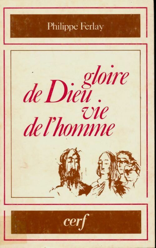Livrenpoche : Gloire de dieu, vie de l'homme - Philippe Ferlay - Livre