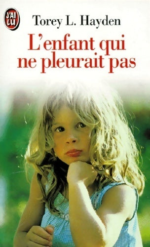 Livrenpoche : L'enfant qui ne pleurait pas - Torey L. Hayden - Livre