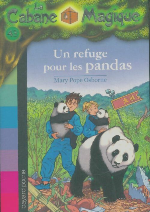 Livrenpoche : Un refuge pour les pandas - Mary Pope Osborne - Livre