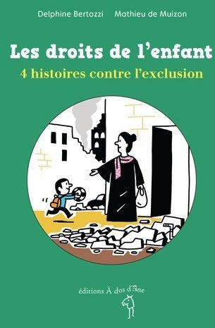 Livrenpoche : Les droits de l'enfant. 4 histoires contre l'exclusion - Delphine Bertozzi - Livre