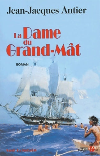 Livrenpoche : La dame du Grand-Mât - Jean-Jacques Antier - Livre