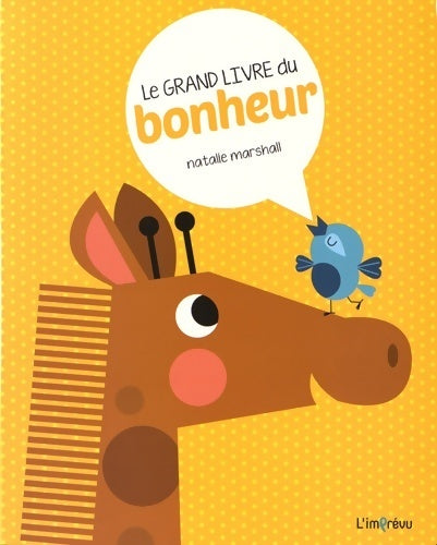 Livrenpoche : Le grand livre du bonheur - Natalie Marshall - Livre