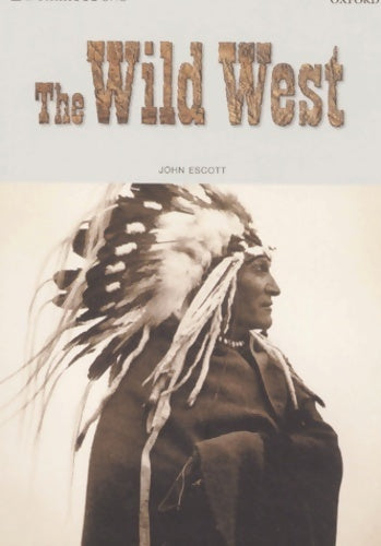 Livrenpoche : The wild west - John Escott - Livre