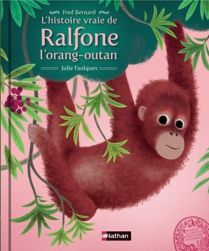 Livrenpoche : L'histoire vraie de Ralfone l'orang-outan - Fred Bernard - Livre