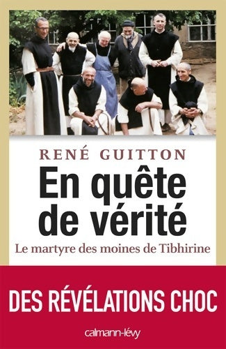 Livrenpoche : En quête de vérité. Le martyre des moines de Tibhirine - René Guitton - Livre